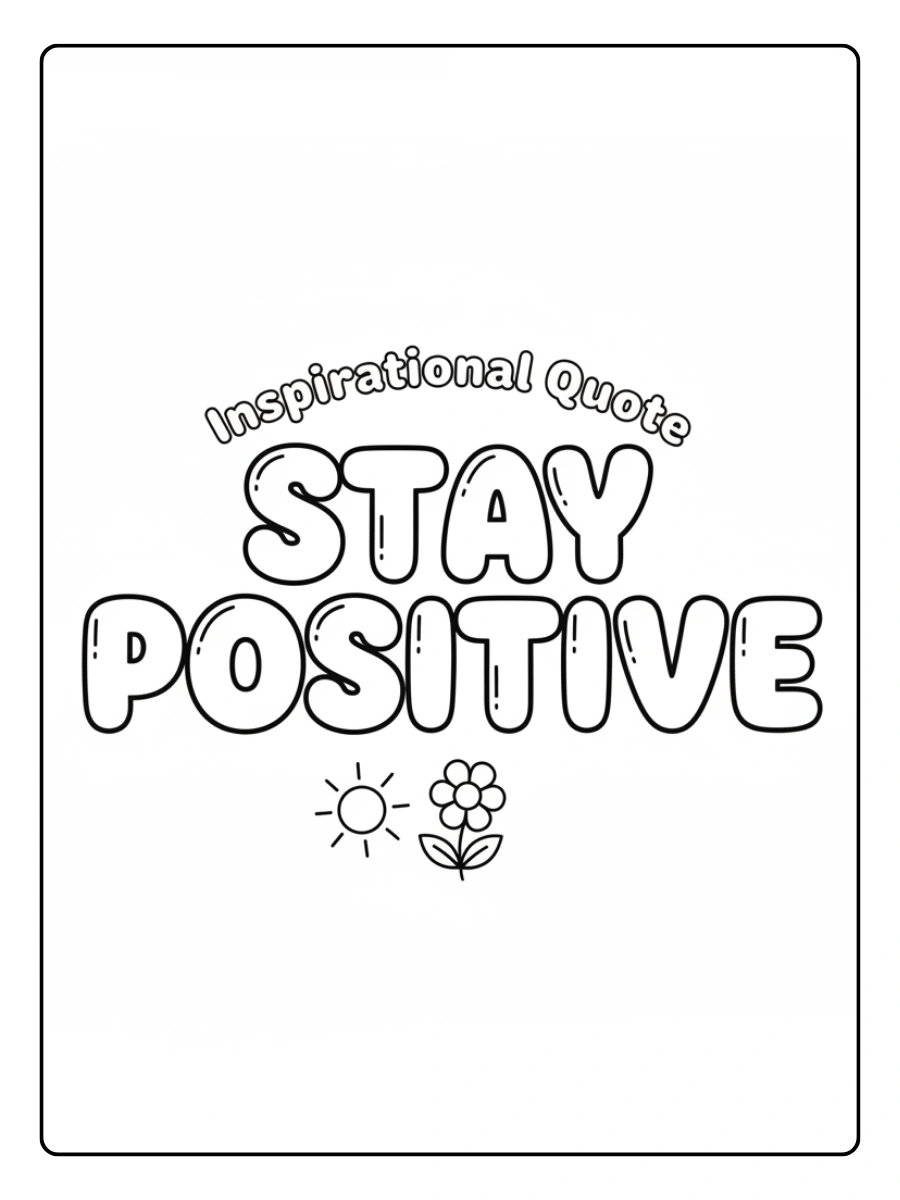 Inspirational Quotes Coloring Pages – Stay Positive